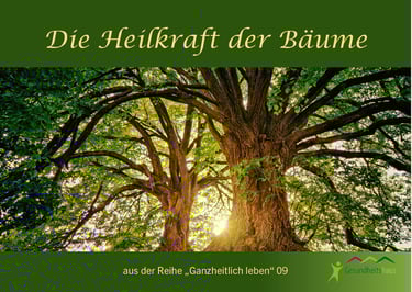 Die Heilkraft der Bäume